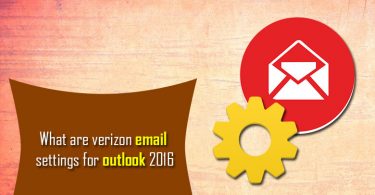 verizon email setting for outlook 2016 configration