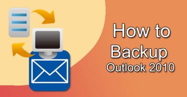 backup Outlook 2010 emails