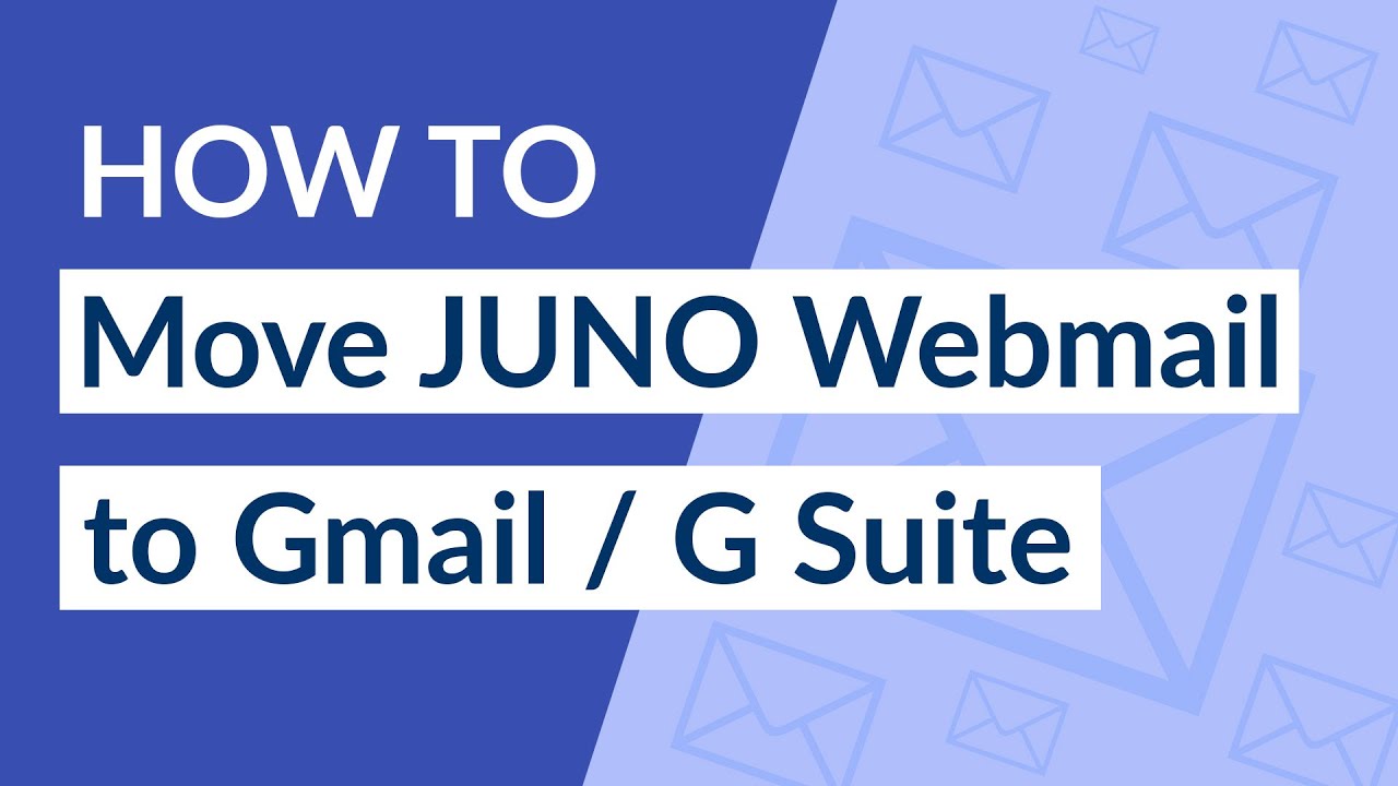 move juno email to Gmail