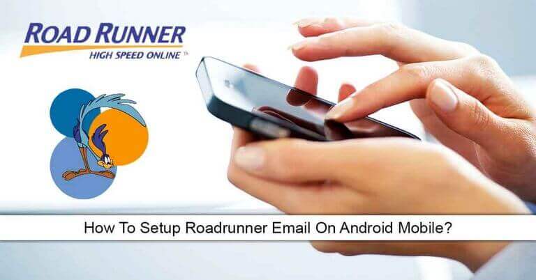 setup Roadrunner email on Android